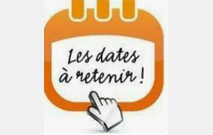 Dates a noter dans votre agenda